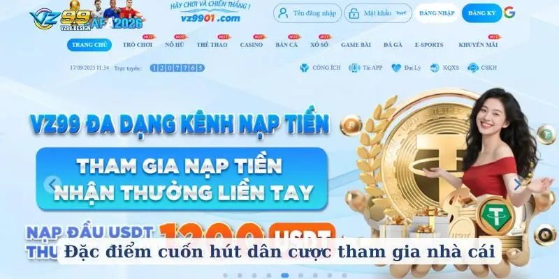 Đặc điểm cuốn hút dân cược tham gia nhà  cái
