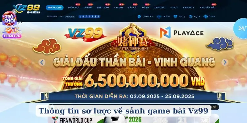 Thông tin sơ lược về sảnh game bài Vz99