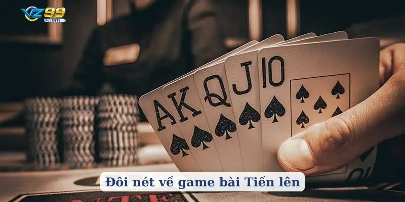 Đôi nét về game bài Tiến lên