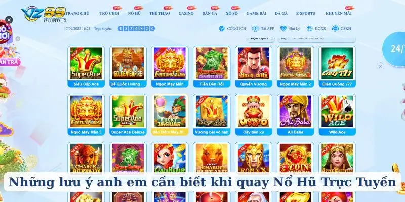Những lưu ý anh em cần biết khi quay Nổ Hũ Trực Tuyến