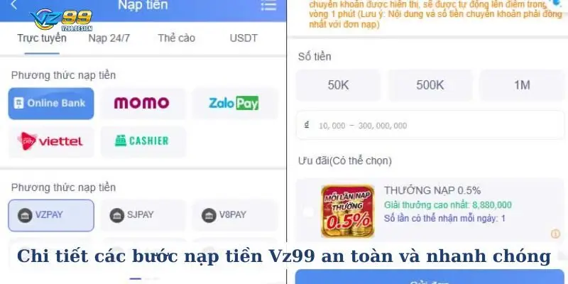 Chi tiết các bước nạp tiền Vz99 an toàn và nhanh chóng