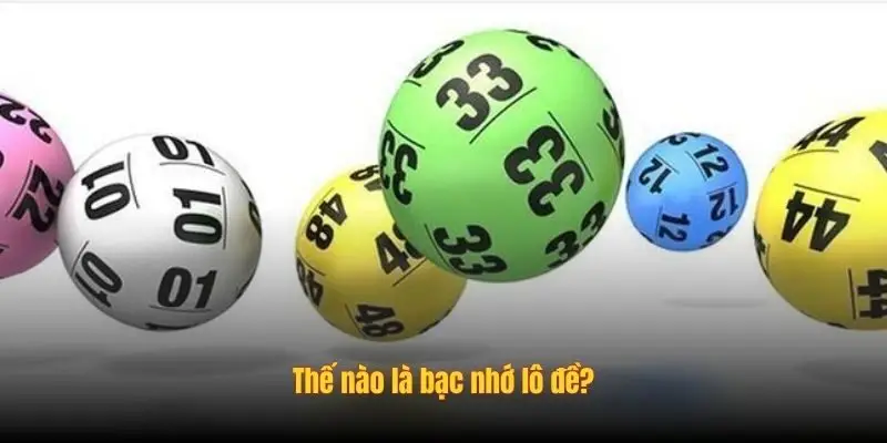 Bạc Nhớ Xổ Số Là Gì?